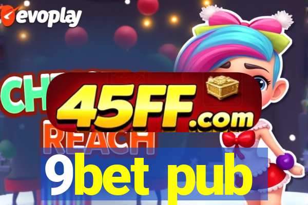 9bet pub